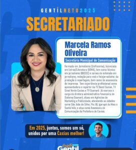 Gentil Neto anuncia a secretária de Comunicação para sua gestão em Caxias…