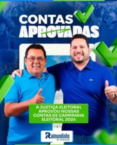 Contas de Campanha do prefeito reeleito Raimundinho Audiolar são aprovadas pela Justiça Eleitoral