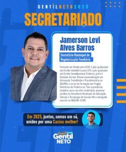 Gentil Neto anuncia mais dois técnicos para seu secretariado em Caxias…