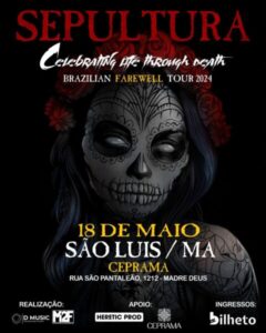 Turnê de Despedida do Sepultura: show em São Luís é remarcados para maio de 2025**