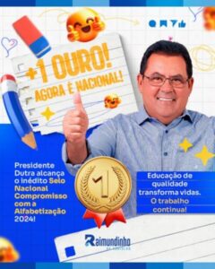 Presidente Dutra é novamente Ouro na Educação: Conquista do Selo Nacional Compromisso com a Alfabetização 2024