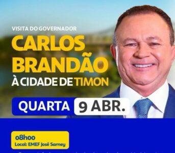 Governador Carlos Brandão visita Timon nesta quarta-feira (09)