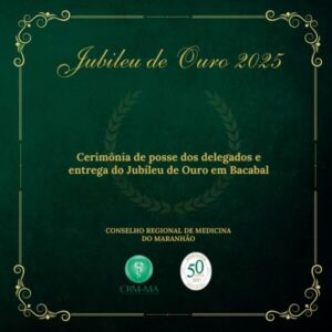 CRM-MA realiza cerimônia de posse dos delegados e entrega do Jubileu de Ouro em Bacabal