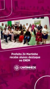 Cantanhede Celebra Talentos: Prefeito Zé Martinho o Kabão Homenageia Alunos Destaque no ENEM