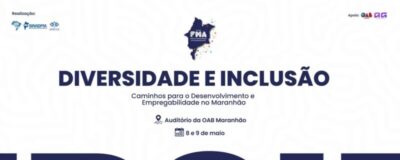 Fórum Maranhense de Administração debate diversidade e inclusão como motores do desenvolvimento no Estado