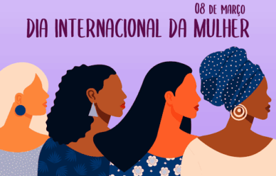 Celebração e reflexão no Dia Internacional da Mulher