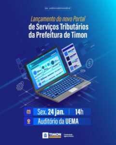 Prefeitura de Timon anuncia novo Portal de Serviços Tributários para facilitar atendimento para contribuintes