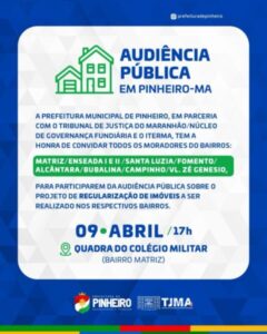 Prefeitura de Pinheiro convida população para grande evento de lançamento do REURB, que vai garantir regularização de imóveis, lotes e empreendimentos no Município