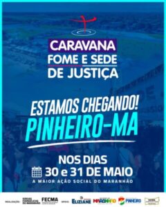 Com apoio da Prefeitura, Caravana Fome e Sede de Justiça chega à Pinheiro