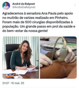 Prefeito André da RalpNet agradece Senadora Ana Paula, pelo apoio na realização do mutirão de cirurgias de varizes em Pinheiro