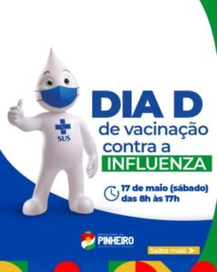 Prefeitura de Pinheiro realizará Dia D de vacinação contra a influenza neste sábado (17)