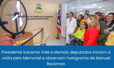 Presidente Iracema Vale inaugura Memorial do Legislativo Maranhense Deputada “Zuleide Bogéa”