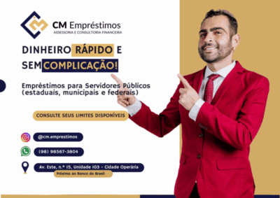 CM Empréstimos oferece crédito consignado rápido e sem burocracia em São Luís