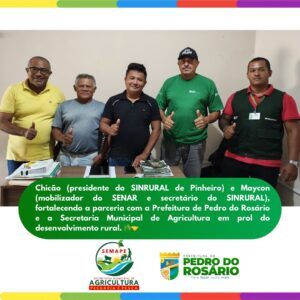SINRURAL de Pinheiro e Prefeitura de Pedro do Rosário fortalecem parceria em prol do desenvolvimento rural
