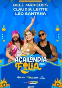 Bell Marques, Cláudia Leitte e Léo Santana confirmados no Açailândia Folia 2025