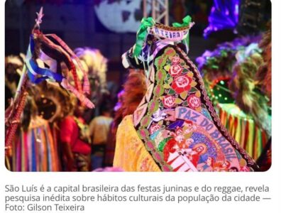 Pesquisa aponta São Luís como capital brasileira com maior participação em festas juninas e consumo de reggae