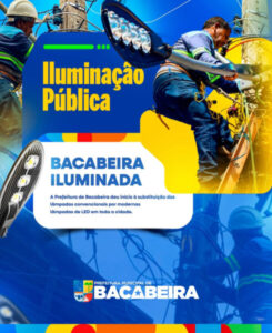 Prefeitura de Bacabeira moderniza iluminação pública com instalação de lâmpadas de LED