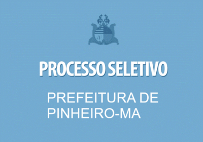 Prefeitura de Pinheiro divulga resultado de seletivo simplificado com mais de 1.600 vagas