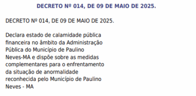 Após bloqueio de R$ 11,8 milhões, Prefeitura do MA decreta estado de calamidade financeira