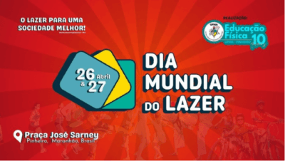 UFMA Câmpus Pinheiro promove 3ª Edição do Dia Mundial do Lazer