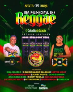 Rosário celebra o dia municipal do reggae…