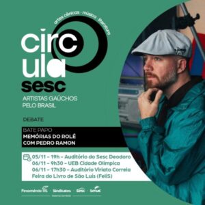 São Luís é palco de uma grande circulação cultural, com o projeto “Circula Artistas RS”, que acontece de 4 a 7 de novembro