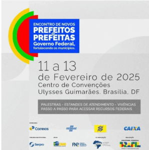 Encontro de Novos Prefeitos e Prefeitas: evento em Brasília deve reunir 20 mil gestores municipais