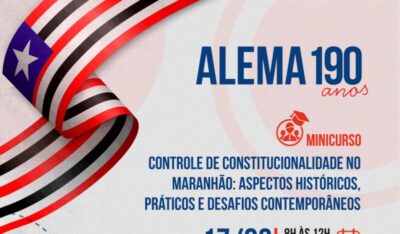 Minicurso sobre Controle de Constitucionalidade marca celebrações aos 190 anos da Assembleia